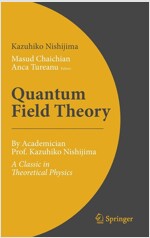Quantum Field Theory: By Academician Prof. Kazuhiko Nishijima - A Classic in Theoretical Physics (Hardcover, 2023)