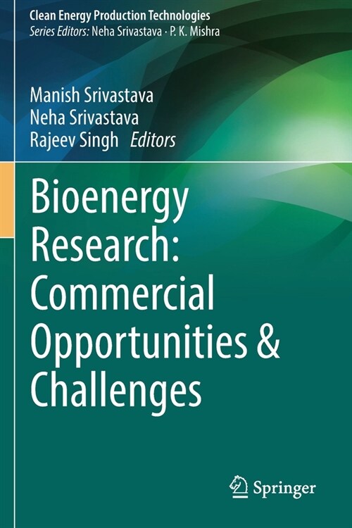 Bioenergy Research: Commercial Opportunities & Challenges (Paperback)