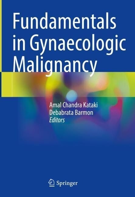 Fundamentals in Gynaecologic Malignancy (Hardcover, 2022)