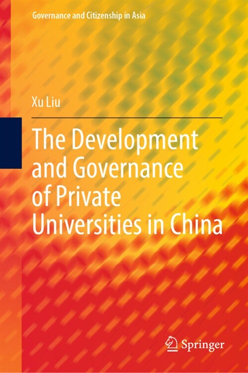 The Development and Governance of Private Universities in China (Hardcover)