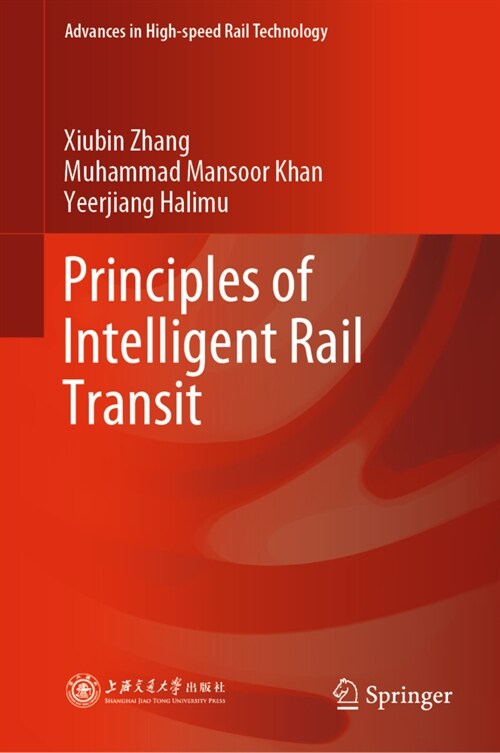 Principles of Intelligent Rail Transit (Hardcover)