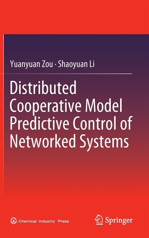 Distributed Cooperative Model Predictive Control of Networked Systems (Hardcover)