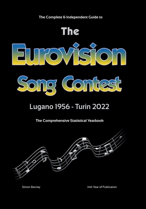 The Complete & Independent Guide to the Eurovision Song Contest 2022 (Hardcover)