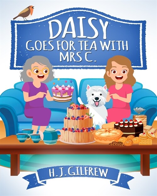Daisy Goes For Tea with Mrs C. (Paperback)
