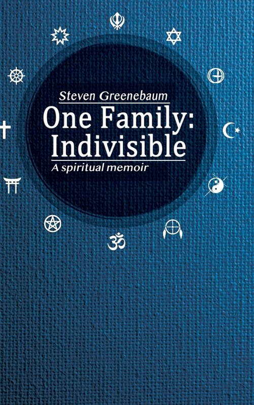 One Family: Indivisible: A spiritual memoir (Hardcover)