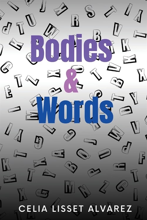 Bodies & Words (Paperback)