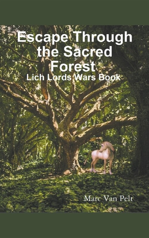 Escape Through the Sacred Forest (Paperback)