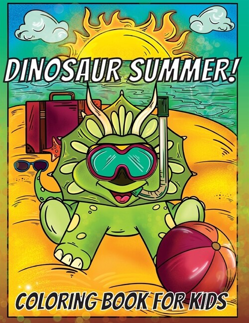 Dinosaur Summer Coloring Book for Kids (Paperback)