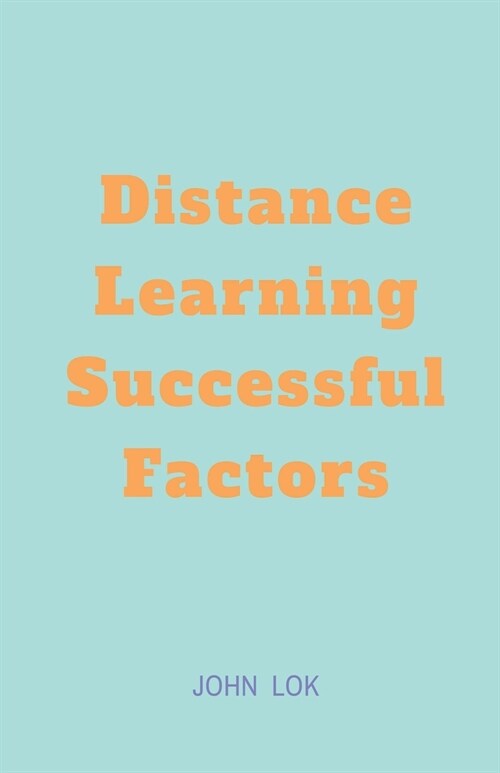 Distance Learning Successful factors (Paperback)