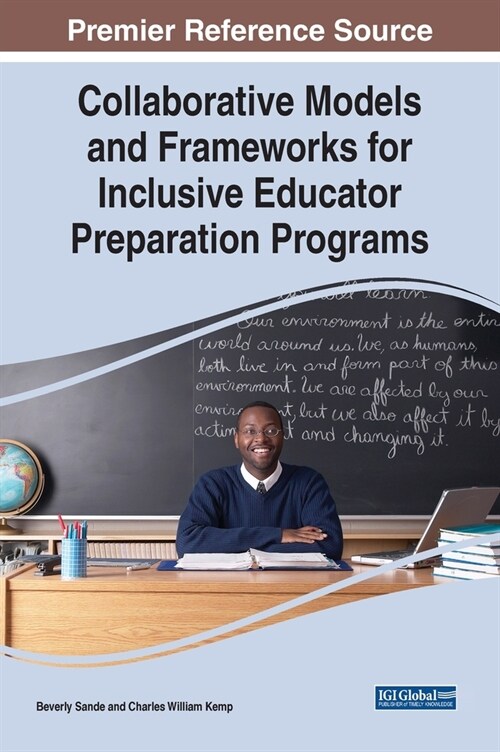 Collaborative Models and Frameworks for Inclusive Educator Preparation Programs (Hardcover)