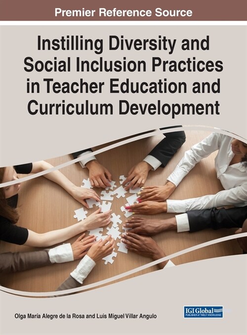 Instilling Diversity and Social Inclusion Practices in Teacher Education and Curriculum Development (Hardcover)
