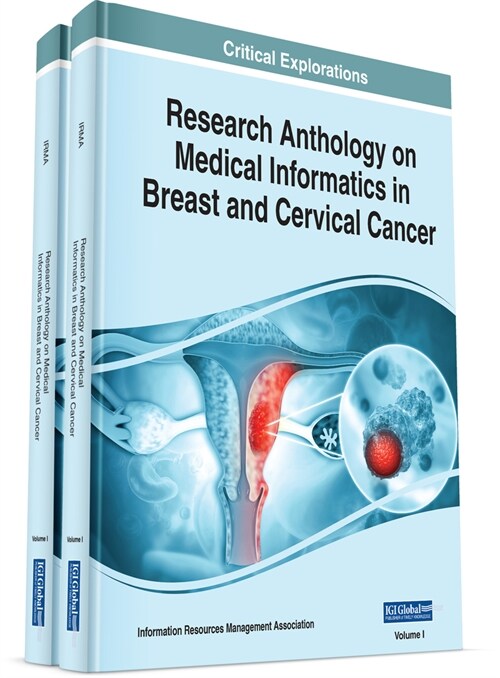Research Anthology on Medical Informatics in Breast and Cervical Cancer (Hardcover)