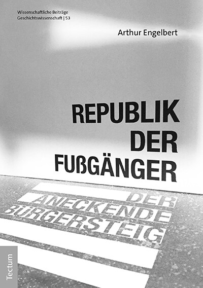 Republik Der Fussganger: Der Aneckende Burgersteig (Hardcover)