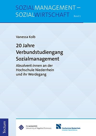 20 Jahre Verbundstudiengang Sozialmanagement: Absolvent: Innen an Der Hochschule Niederrhein Und Ihr Werdegang (Paperback)