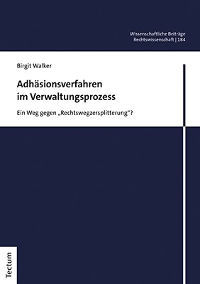 Adhasionsverfahren Im Verwaltungsprozess: Ein Weg Gegen Rechtswegzersplitterung? (Paperback)