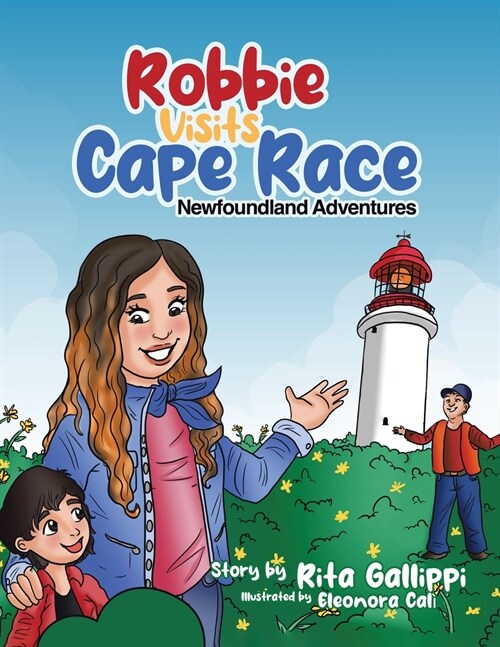 Robbie Visits Cape Race: Newfoundland Adventures (Paperback)