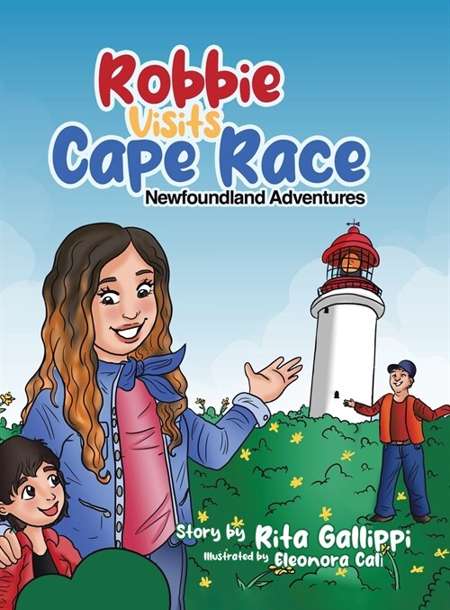 Robbie Visits Cape Race: Newfoundland Adventures (Hardcover)