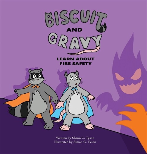 Biscuit and Gravy Learn about Fire Safety (Hardcover)