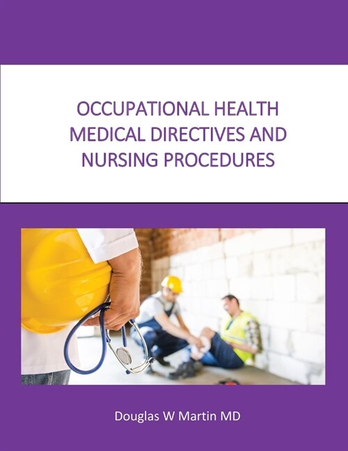 Occupational Health Medical Directives and Nursing Procedures (Paperback)