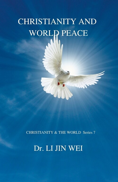 CHRISTIANITY AND WORLD PEACE (Paperback)