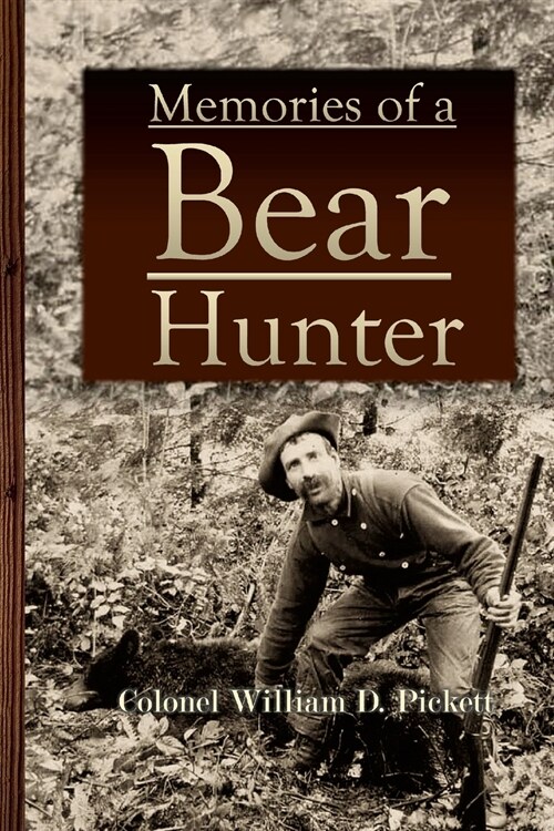 Memories of a Bear Hunter (Paperback)