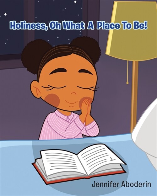 Holiness, Oh What A Place To Be! (Paperback)