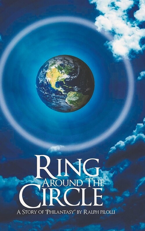 Ring Around the Circle: A story of Philantasy (Hardcover)