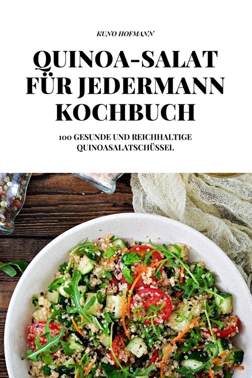 Quinoa-Salat F? Jedermann Kochbuch (Paperback)