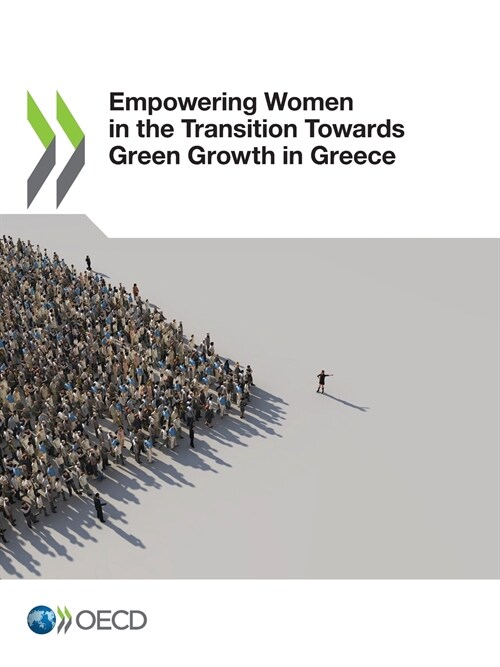 Empowering Women in the Transition Towards Green Growth in Greece (Paperback)