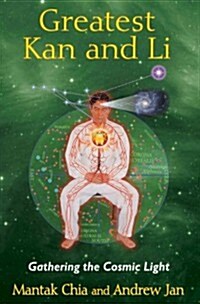 Greatest Kan and Li: Gathering the Cosmic Light (Paperback)