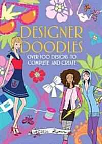 Designer Doodles: Over 100 Designs to Complete and Create (Paperback)