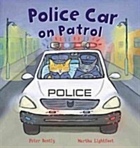 Police Car on Patrol (Hardcover)