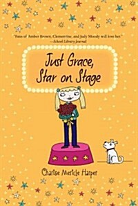 Just Grace, Star on Stage, 9 (Paperback)