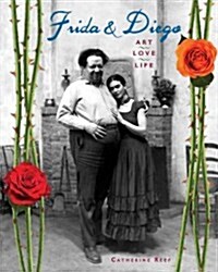 Frida & Diego: Art, Love, Life (Hardcover)
