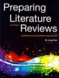 Preparing Literature Reviews: Qualitative and Quantitative Approaches (Paperback, 4)