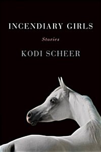 Incendiary Girls (Paperback)