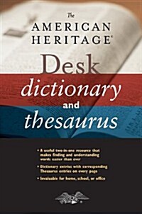 The American Heritage Desk Dictionary and Thesaurus (Hardcover)