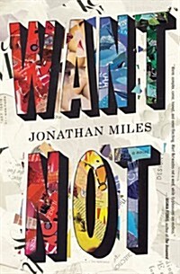 Want Not (Paperback, Reprint)