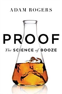 Proof: The Science of Booze (Hardcover)