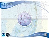 U.S. Chart No. 1: Symbols, Abbreviations and Terms Used on Paper and Electronic Navigational Charts (Spiral, 12)