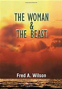 The Woman and the Beast (Hardcover)