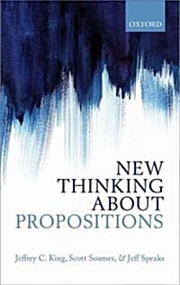 New Thinking about Propositions (Hardcover)