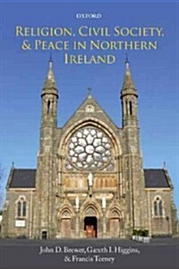 Religion, Civil Society, and Peace in Northern Ireland (Paperback)