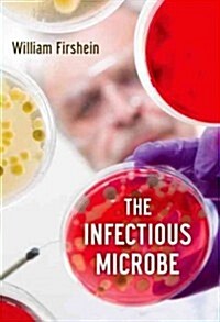 The Infectious Microbe (Hardcover, 1st)