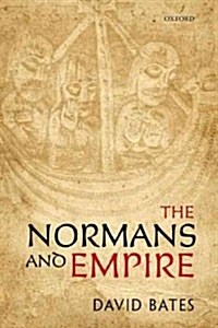 The Normans and Empire (Hardcover)