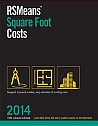 RSMeans Square Foot Costs, 2014 (Paperback, 35th, Annual)