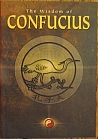 The Wisdom of Confucius (Paperback)