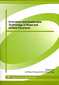 Innovation and Sustainable Technology in Road and Airfield Pavement (Paperback)