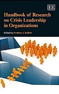 Handbook of Research on Crisis Leadership in Organizations (Hardcover)