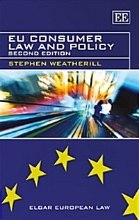 EU Consumer Law and Policy : Second Edition (Hardcover, 2 ed)